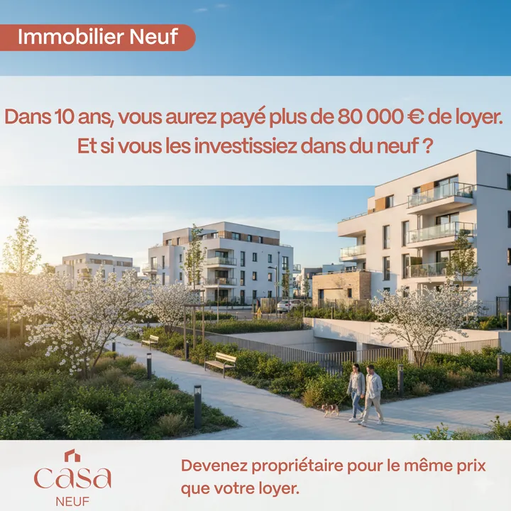 Publicité Casa Neuf loyer ou achat